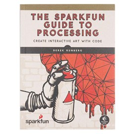 The SparkFun Guide to Processing 
