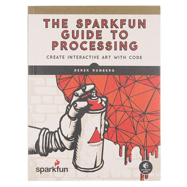 The SparkFun Guide to Processing - BOK-13313