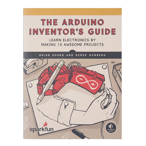 The SparkFun Arduino Inventor's Guide - BOK-14326