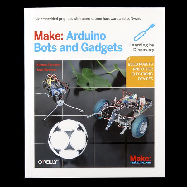 Make: Arduino Bots  and Gadgets - BOK-10626